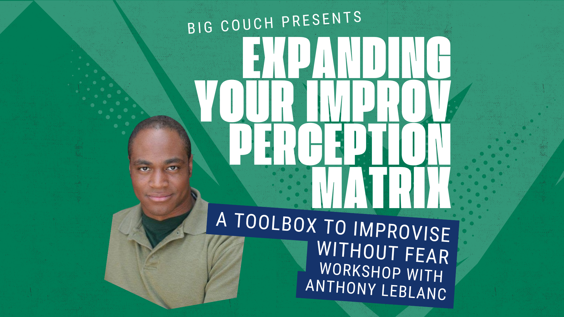 Expanding Your Improv Perception Matrix: Toolbox to Improvise Without Fear